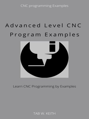 cover image of Advanced Level CNC Program Examples